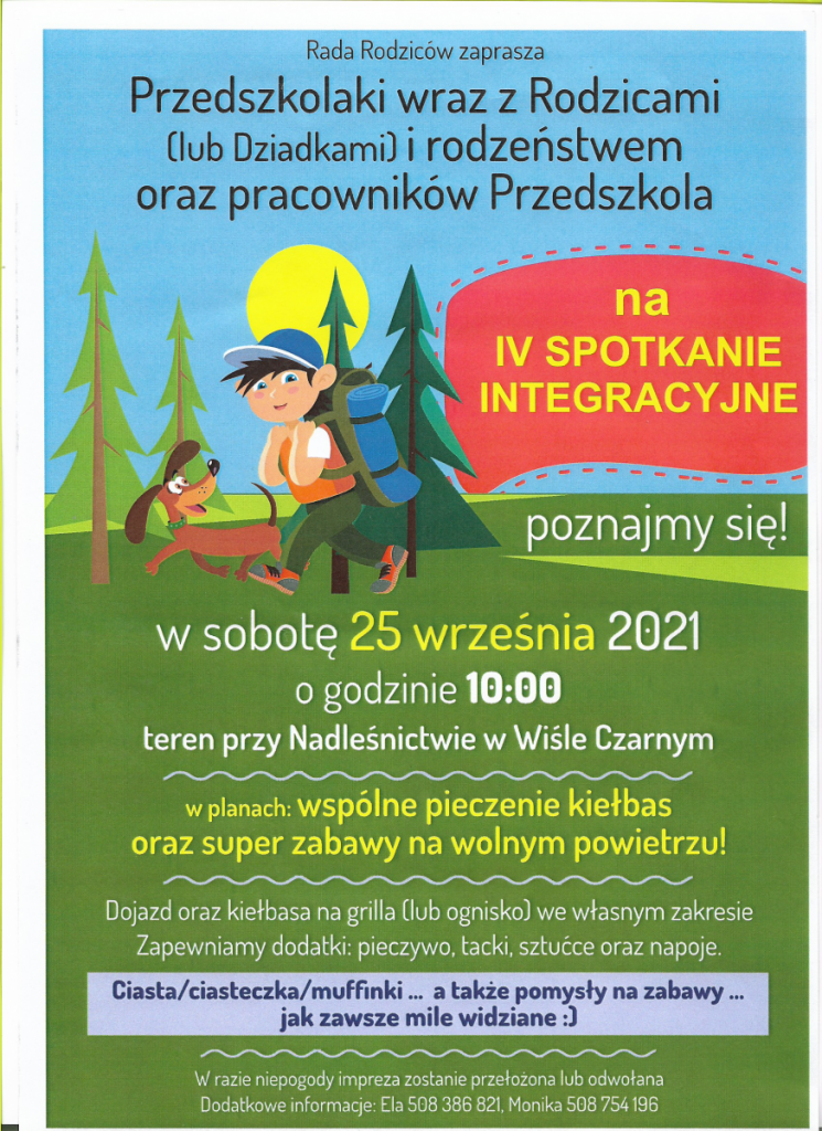 Plakat opisujący wydarzenie przedszkolne IV spotkanie integracyjne. Na plakacie podane są konkretne informacje dotyczące spotkania. Na środku kartki znajduje się obrazek dziecka idącego z plecakiem i z psem, wśród drzew