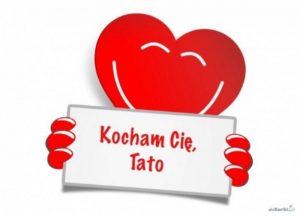 Na obrazku jest twarz w kształcie serca a w dłoniach trzyma napis Kocham Cię Tato